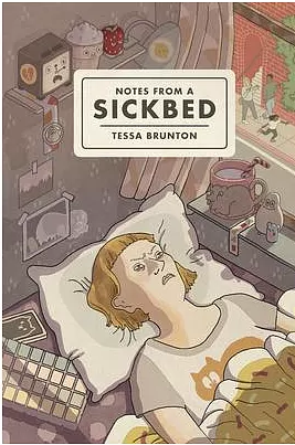 Cover für den Comic Notes from a Sickbed von Tessa Brunton. Eine Frau liegt auf dem Rücken im Bett mit grimmigem Gesicht